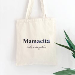 Mamacita Needs a Margartita Tasche